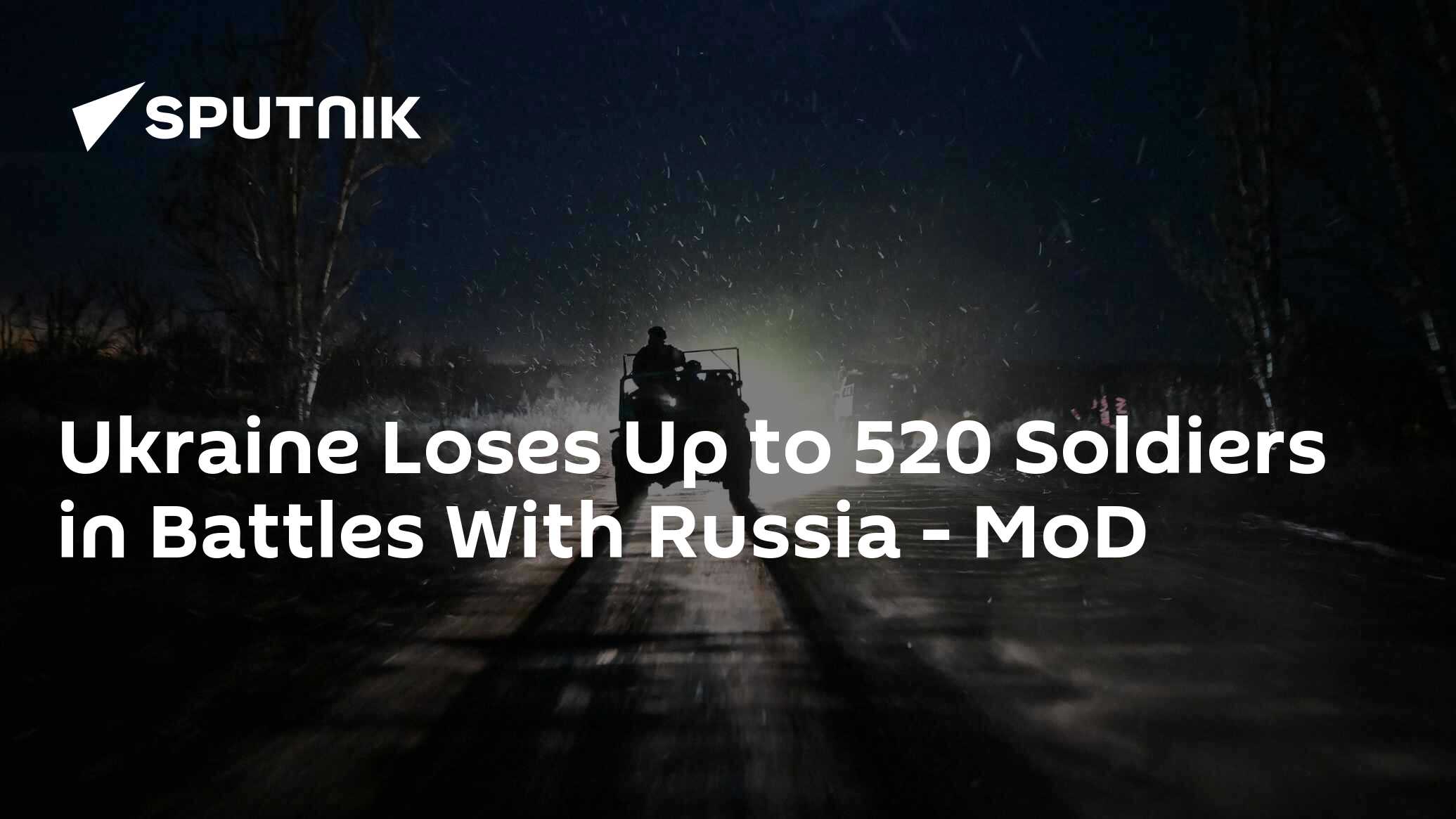Ukraine Loses Up to 520 Soldiers in Battles With Russia