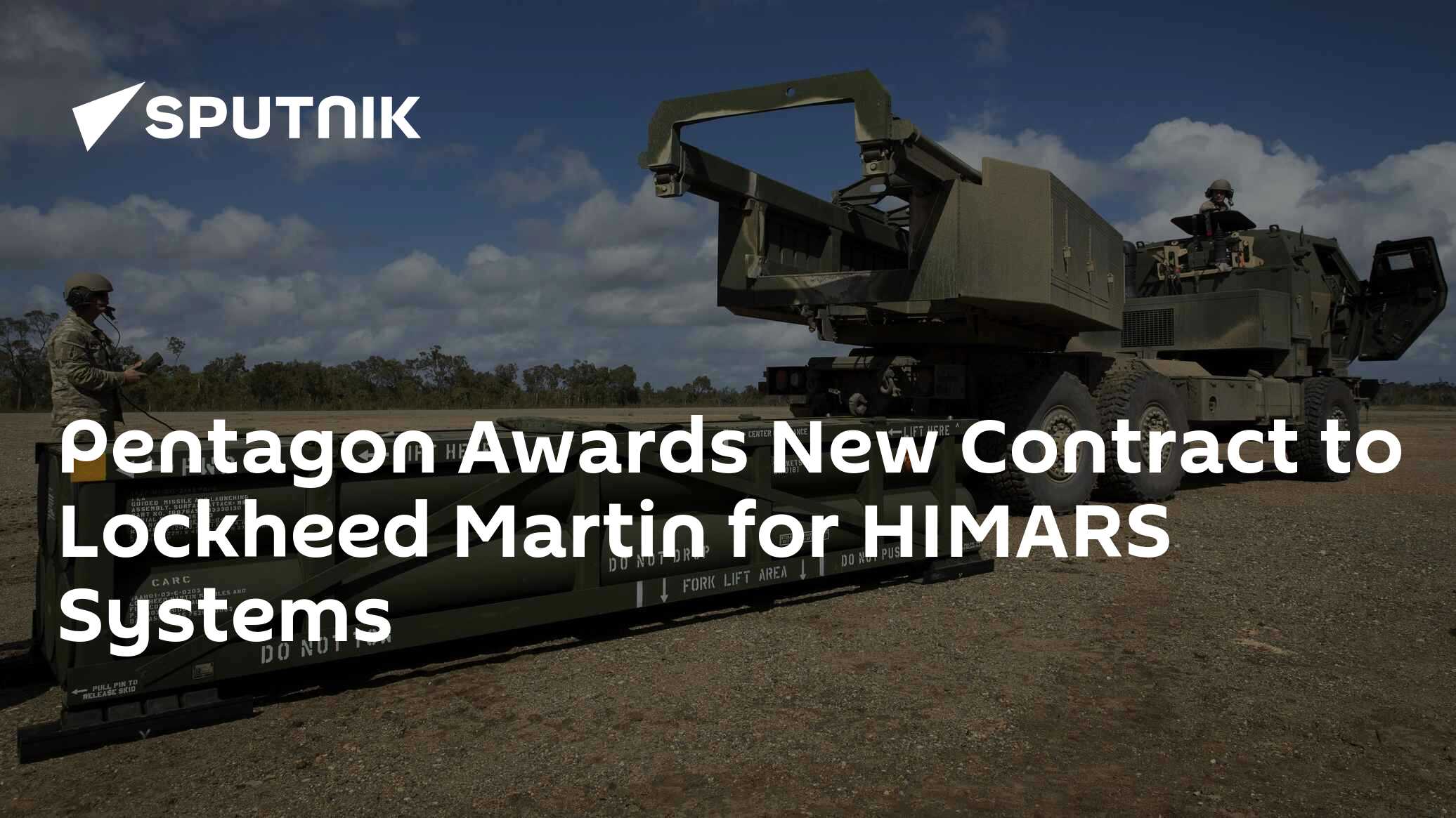 Pentagon Awards New Contract to Lockheed Martin for HIMARS Systems