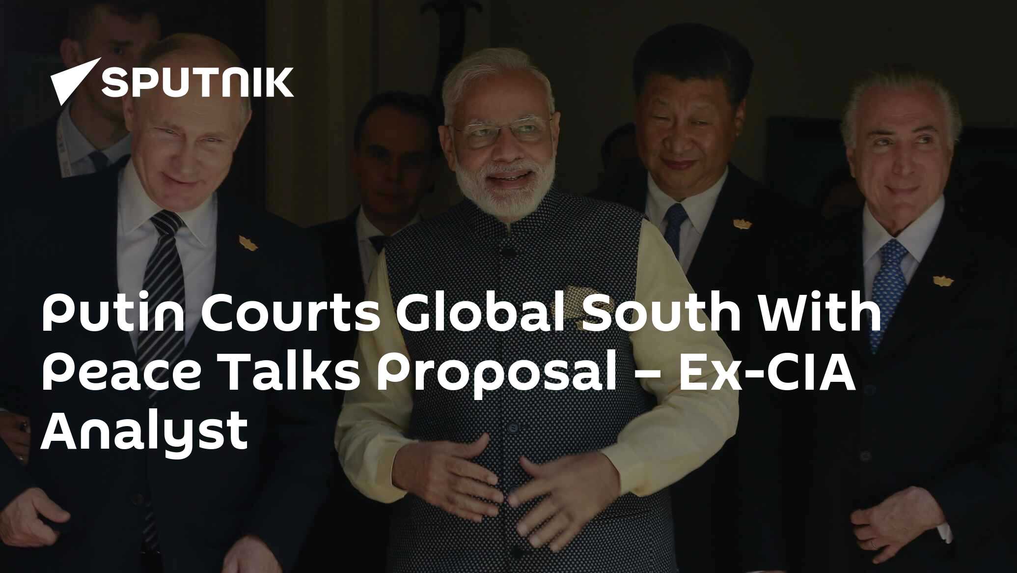 Putin Courts Global South With Peace Talks Proposal – Ex-CIA Analyst