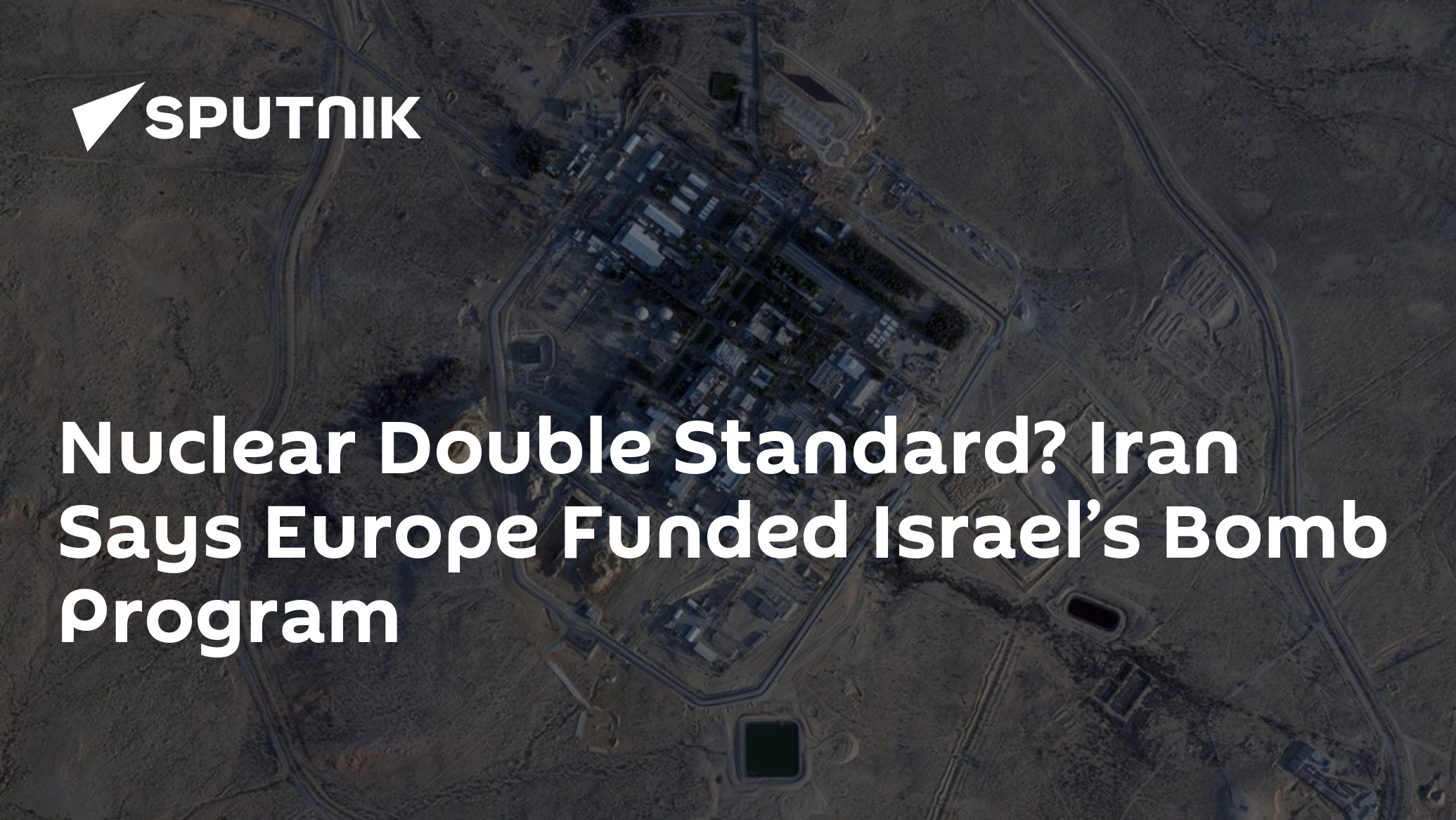 Nuclear Double Standard? Iran Says Europe Funded Israel’s Bomb Program