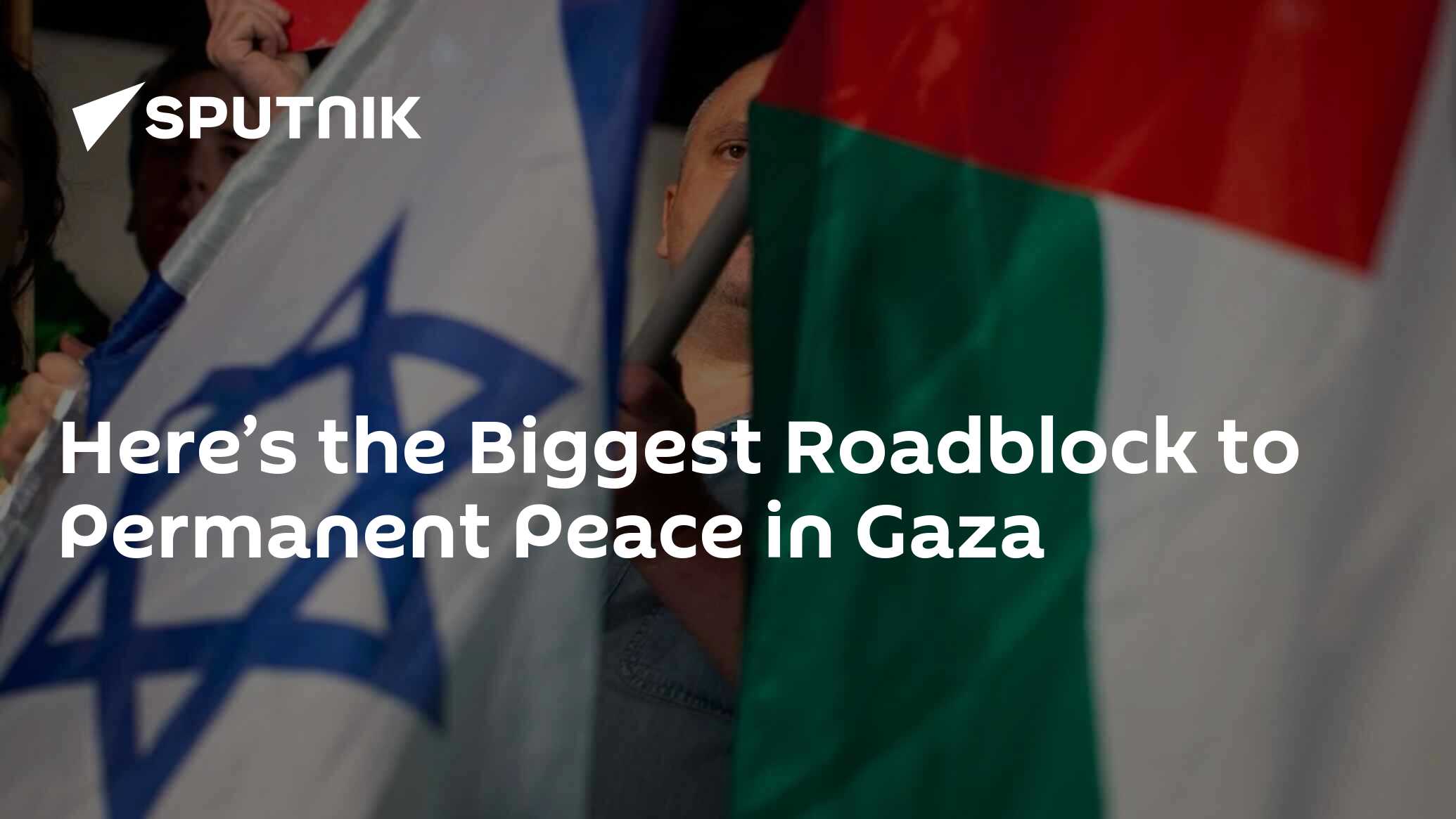Here’s the Biggest Roadblock to Permanent Peace in Gaza